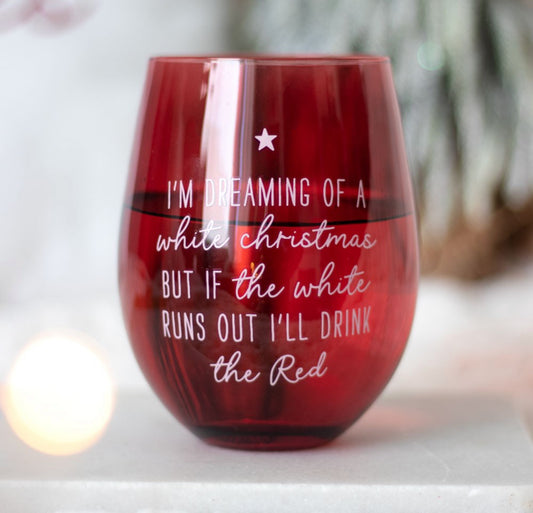 I’m Dreaming Of a White Christmas Stemless Glass